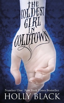 Holly Black The Coldest Girl in Coldtown (Taschenbuch)