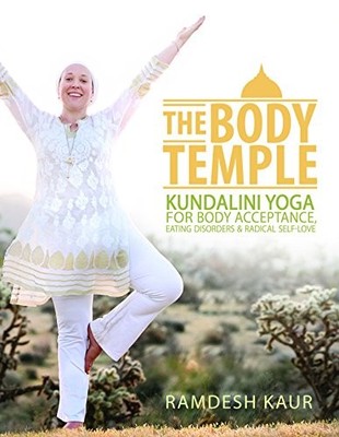 The Body Temple: Kundalini Yoga for B..., Kaur, Ramdesh