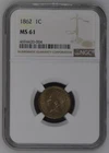 1862 NGC MS61  Indian cent