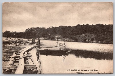 Postcard Ye Ancient Maine Ferry L166