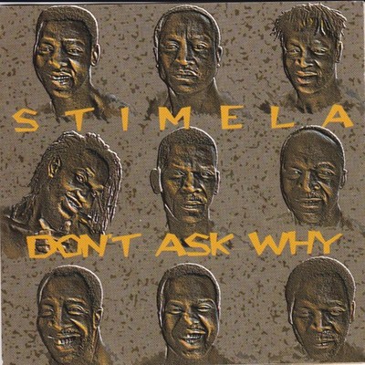 Stimela Don't Ask Why (CD) (US IMPORT)