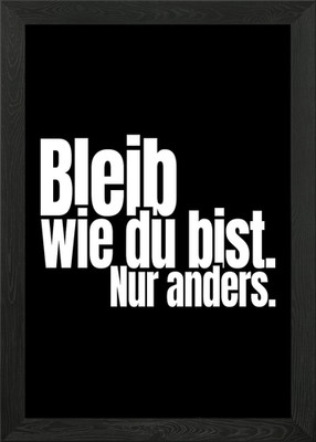 Bleib Wie Du Bist Anders Framed Wall Art Poster Canvas Print Picture