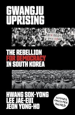 Jeon Yong-ho - Gwangju Uprising   The Rebellion for Democracy in South - N245z