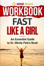 Workbook: Fast Like a Girl: An Essential Guid...