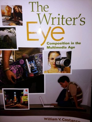 The Writer's Eye Composition in the Multimedia Age