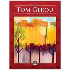 Alfred The Best of Tom Gerou, Book 1 Early Elementary / Elementary