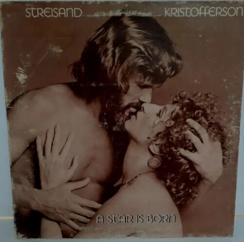 Barbara Streisand, K Kristofferson LP A Star Is Born 1976 Columbia Vinyl VG