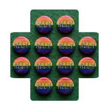 LGBT ALLY / Pinback Buttons Set of 12 / 4 Size Options