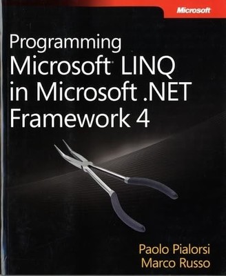 Programming Microsoft  LINQ in Microsoft .NET Framework 4
