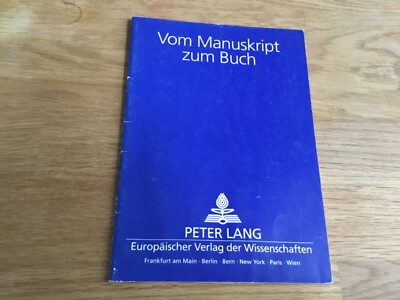 Vom Manuskript zum Buch von Peter Lang
