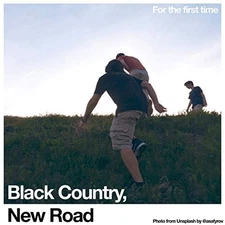 BLACK COUNTRY, NEW ROAD FOR THE FIRST TIME NEW LP
