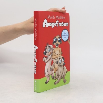 Ausgefressen  |  Moritz Matthies