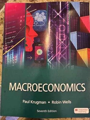Macroeconomics, 7th Edition - Paperback, by Paul Krugman Robin Wells - Very Good