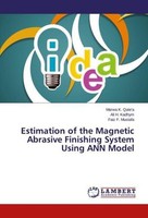 Estimation Of The Magnetic Abrasive Finishing System Using ANN Model Marwa K. Qa