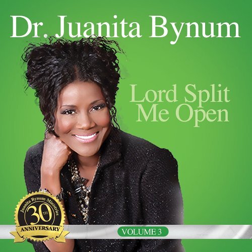 Bynum, Juanita Lord Split Me Open (CD)