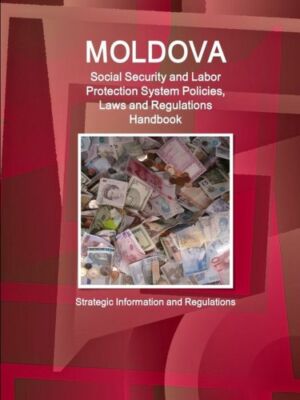 Moldova Social Security And Labor Protection System Policies, Laws And Regu...