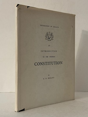 Federation of Malaya Intro to Federal Constitution R.H. Hickling HC