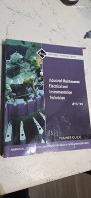 Industrial Maintenance Electrical and Instrumentation Trainee Guide, Level 3 