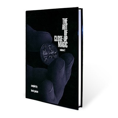 THE ART OF CLOSE UP MAGIC VOL. 2 - Hardcover