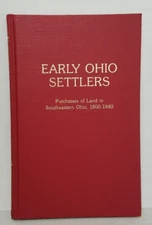 EARLY OHIO SETTLERS ~ Purchasers of Land in Southeastern Ohio, 1800-1840 ~ HC