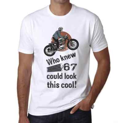 Herren Grafik T-Shirt Wer hätte gedacht dass 67 so cool aussehen kann?   Who