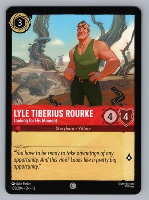 LYLE TIBERIUS ROURKE - LOOKING FOR HIS MOMENT 105/204 C LORCANA NM 12 PARKER(