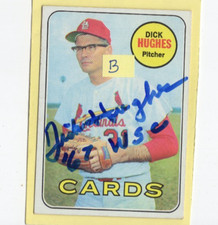 Autographed Dick Hughes 67 WSC added Cardinals 1969 Topps signed 