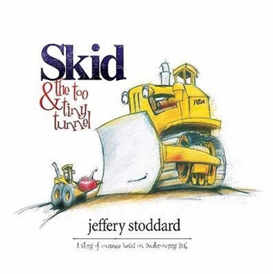 Skid and the Too Tiny Tunnel : A Story of Courage Based on Deuter