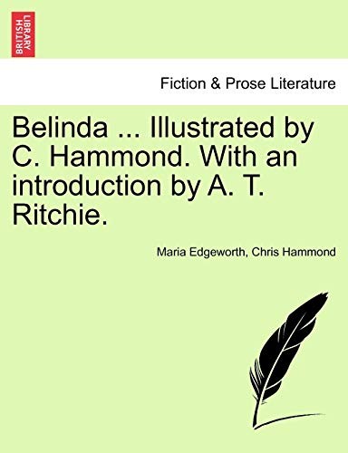 Belinda ... Illustrated by C. Hammond. With an . Edgeworth, Hammond<|