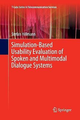 Simulation-Based Usability Evaluation of Spoken and Multimoda... - 9783319873336