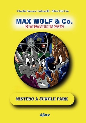 Buch - Dal Cin Silvia - Mystery A Jungle Park. Max Wolf & Co.Detective Pro Case
