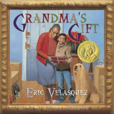 Grandma's Gift by Eric Velasquez