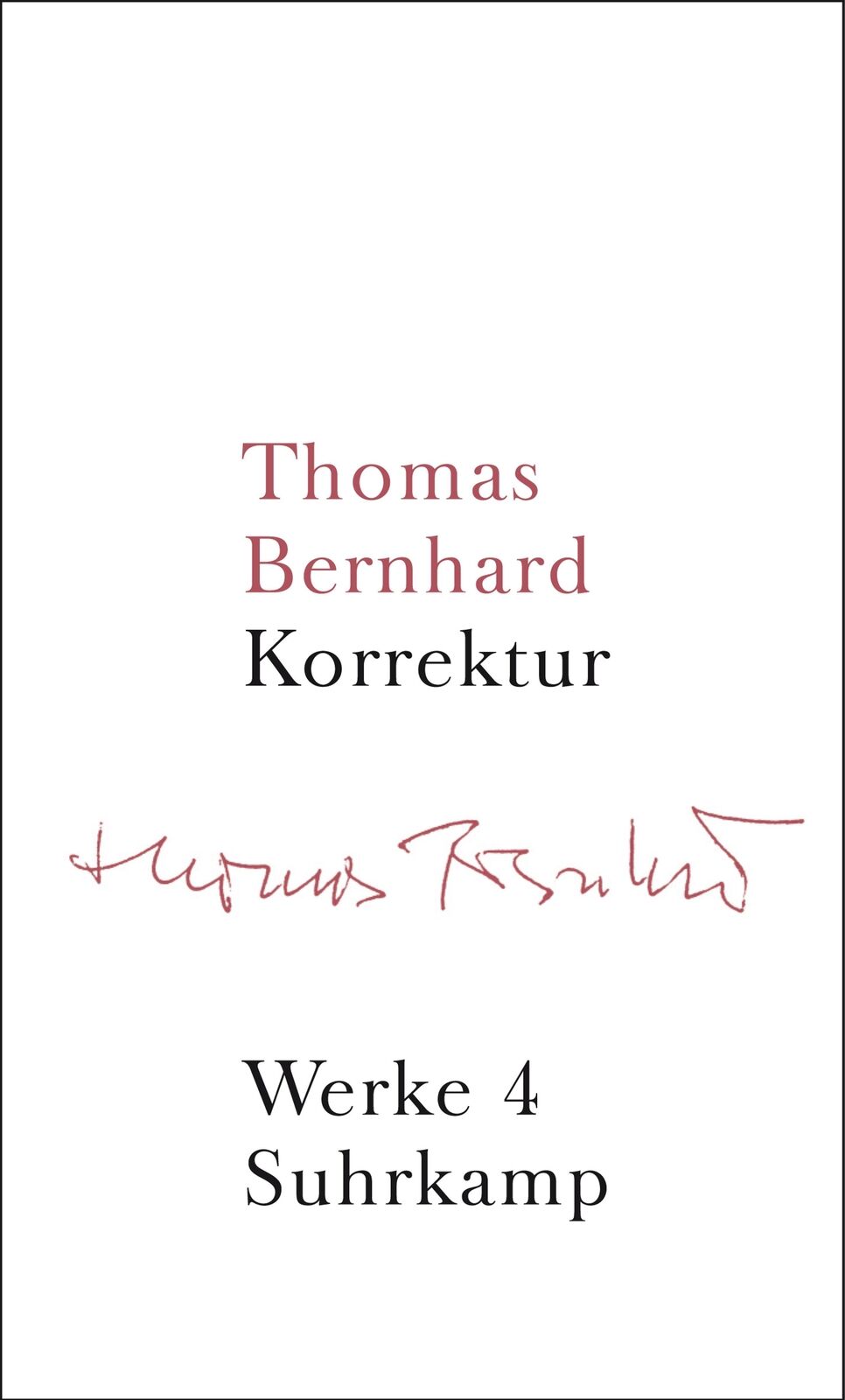 Thumbnail - Werke 04. Korrektur - Thomas Bernhard - 9783518415047