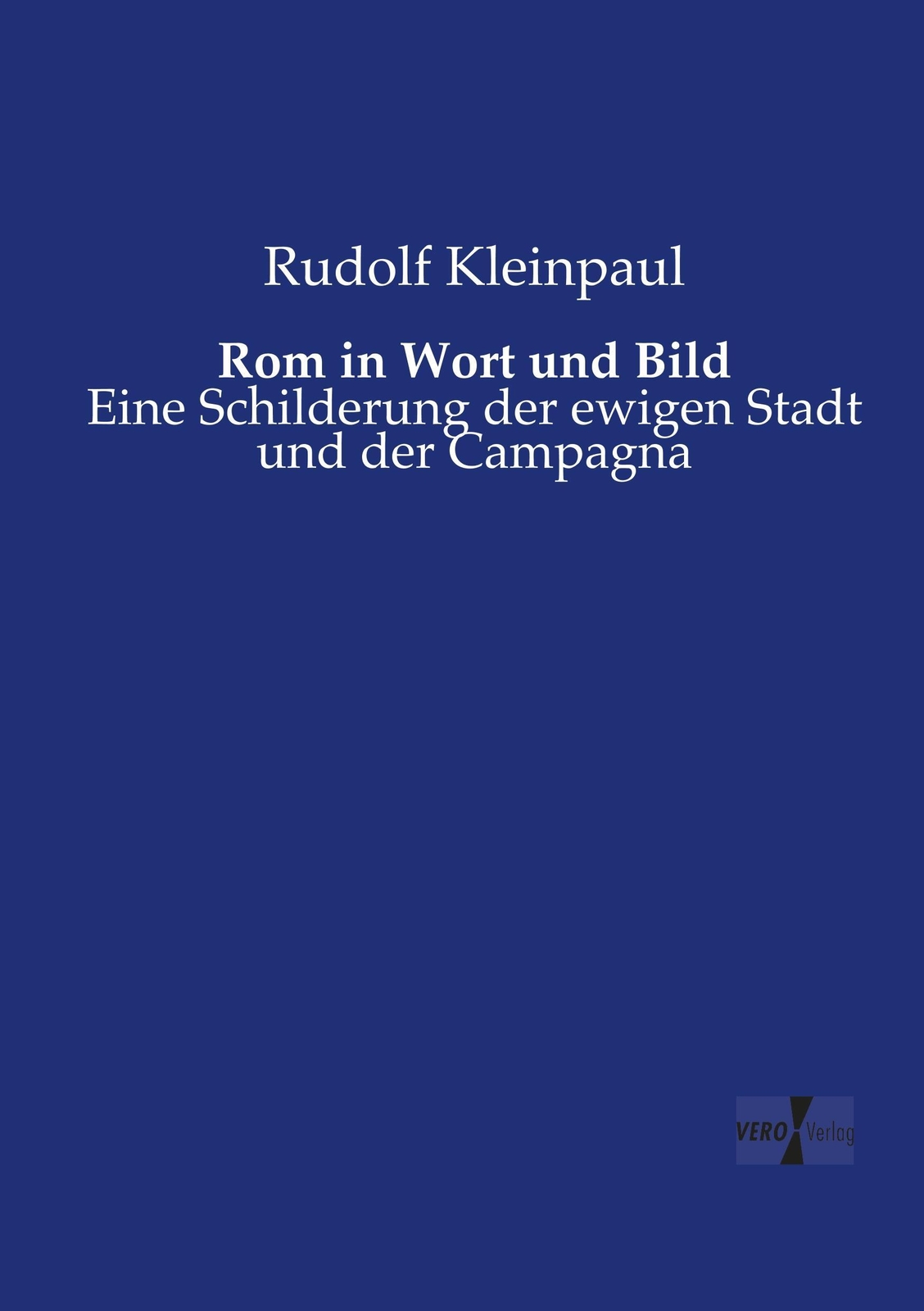 Thumbnail - Rom In Wort Und Bild Eine Schilderung Der Ewigen Stadt Und Der