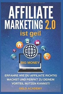 Affiliate Marketing 2.0 ist geil: Erfahre wie Du Af... | Buch | Zustand sehr gut