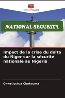 Onwe Joshua Chukwuma | Impact De La Crise Du Delta Du Niger Sur La SéCurité...