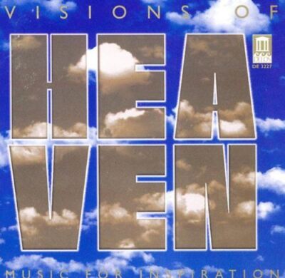 Verschiedene Solisten,Chöre und Orchester - Visions of Heaven