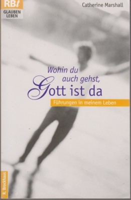 Wohin du auch gehst, Gott ist da (38j)