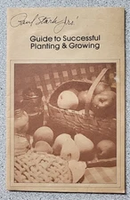 1980 Paul Stark Jrs.' Guide to Successful Planting And Growing Pamphlet : garden