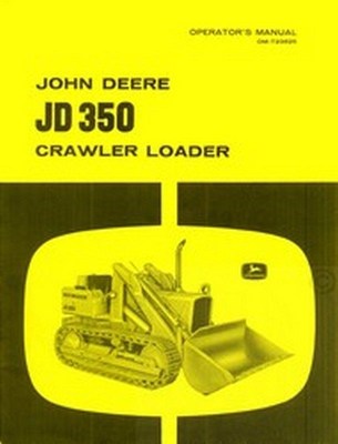 John Deere JD 350 Crawler Loader Operators Manual JD 