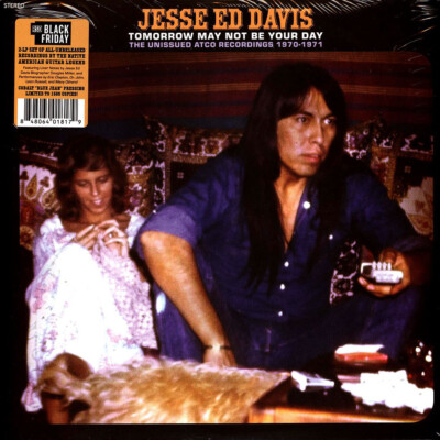 Jesse Ed Davis - Tomorrow May Not Be Your Day--The Unissue (Vinyl 2LP - Reissue)