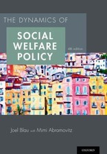 The Dynamics of Social Welfare Policy, Blau, ...