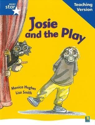 Rigby Star Guided Reading Blue Level: Josie and th