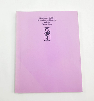 Howling at the Sky Draconian Architecture and Sabian Keys by Williamson Signed