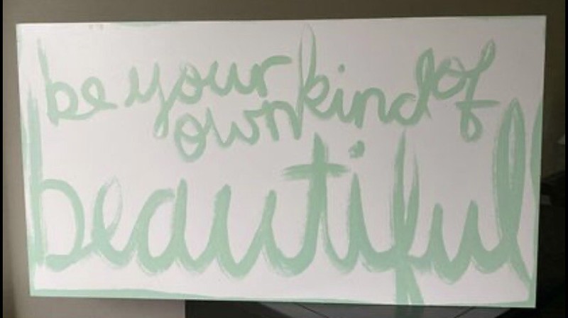 Painting “Be Your Own Kind Of Beautiful”