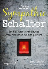 Der Sympathie-Schalter Wie man Menschen f&uuml;r sich gewinnt Psychologie Tricks Buch