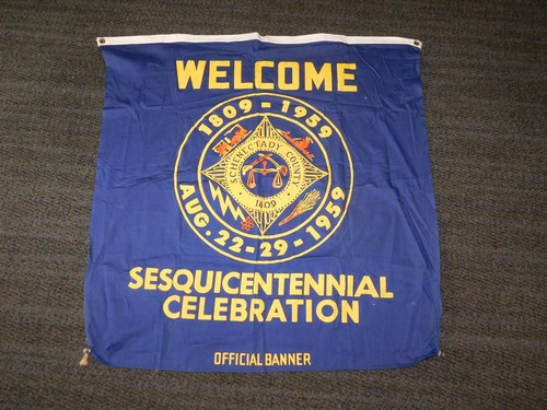 VINTAGE 35" X 34" 1809-1959 SCHENECTADY COUNTY SESQUICENTENNIAL OFFIZIELLES BANNER