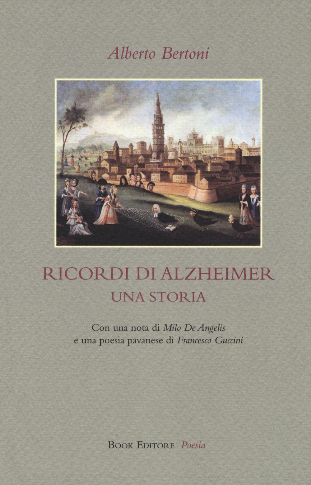 Ricordi di Alzheimer. Una storia - Bertoni Alberto