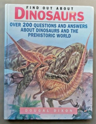 Find Out About Dinosaurs. Hardback book by Dougal Dixon 1990