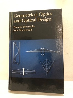 Geometrical Optics and Optical Design (Oxford Series in Optical and Imaging Sci